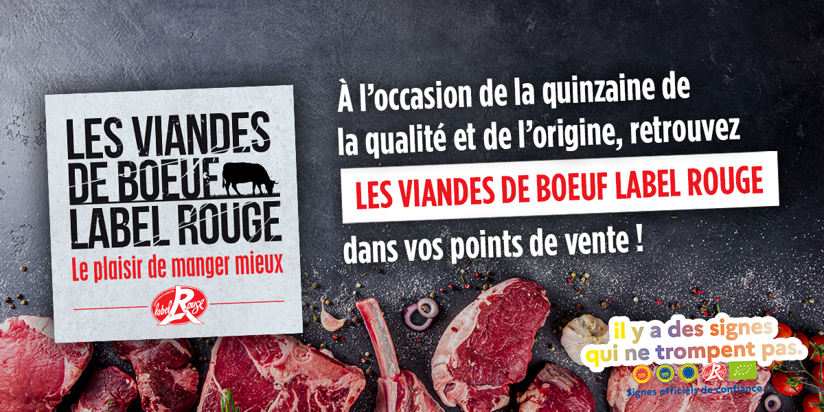 Label Rouge Viande - Quinzaine des signes de qualité: les viandes de boeuf Label Rouge à l'honneur!